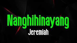 Nanghihinayang  Jeremiah  Original Karaoke Sound [upl. by Olihs110]