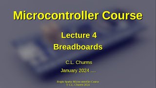 BrightSparks MicroController Course  Lecture 4 [upl. by Kelson72]