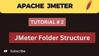 JMeter Tutorial 2  JMeter Folder Structure [upl. by Prudence]