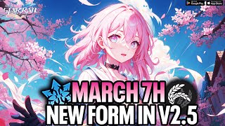 March 7th NEW Form CONFIRMED For Version 25 Update  Honkai Star Rail [upl. by Namielus]