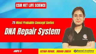 MPC9 DNA Repair System  Most important topics for CSIR NET Life Science 2024 [upl. by Ladew]