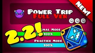 😈 POWER TRIP FULL VERSION 22 Geometry Dash 22 Beta [upl. by Chap191]