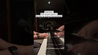 separation arcane arcaneseason2 piano cover kierszenbaumpiano ​leagueoflegends ​⁠riotgames [upl. by Ecam]