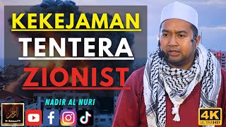 Nadir AlNuri  KEKEJAMAN TENTERA ZIONIST [upl. by Eelatsyrc188]