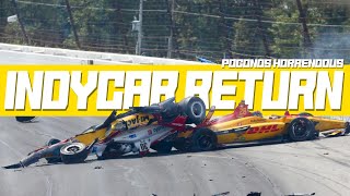 Poconos HORRENDOUS Return to INDYCAR Explained [upl. by Ttessil114]