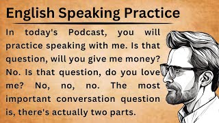 English Speaking Practice  Learn English With Me  Listen and Practice [upl. by Ylicis181]