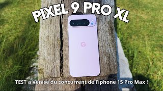 TEST PIXEL 9 PRO XL  UN SMARTPHONE PREMIUM [upl. by Darreg]