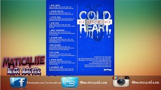 Cold Heart Riddim Mix Big Yard Music Reggae Maticalise [upl. by Greenleaf911]