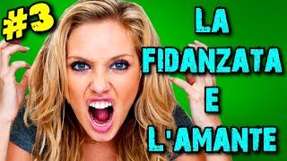 La FIDANZATA e LAMANTE  EP 3 [upl. by Pang]