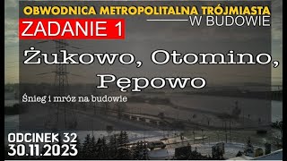 Obwodnica Metropolitalna Trójmiasta ZADANIE 1 odc32 ŻukowoPępowoOtomino [upl. by Arahset]