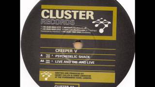 Cluster 53  Creeper V  Psychedelic Shack [upl. by Denn]