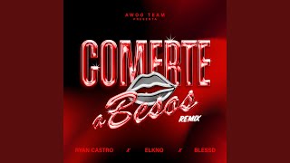 Comerte a Besos Remix [upl. by Adrahs]