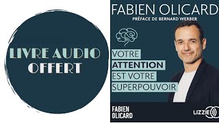 Livre Audio Offert Votre attention est votre superpouvoir Des outils efficaces [upl. by Sibylle55]