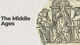 The Middle Ages [upl. by Patman]