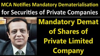 Mandatory Demat of Shares  Mandatory Dematerialisation for Securities of Private Limited Companies [upl. by Irtak]