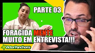 💥💥💥💥💥PARTE 03  FORAGIDA ACUSADA DE FINANCIAR GOLPE DÁ ENTREVISTA ABSURDA PARA OUTRO FORAGIDO💥💥💥💥💥 [upl. by Wye]