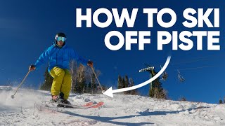 How To Ski Off Piste [upl. by Yahsel]