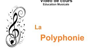 quotLa Polyphoniequot  capsule vidéo éducation musicale  classe inversée [upl. by Enelyk]