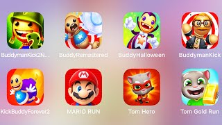 Buddyman Kick 2Kick the Buddy RemasteredMario RunTalking Tom Hero DashTom Gold RunBuddy Forever [upl. by Munroe]