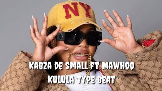 Kabza de small amp Dj Maphorisa ft MawhooKulula soulful type beat produced by King Helton [upl. by Hsivat]