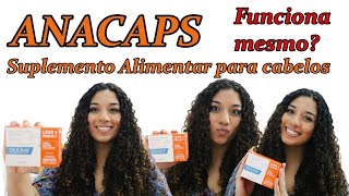 Anacaps Suplemento alimentar para cabelos e unhas Funciona mesmo [upl. by Cassi]