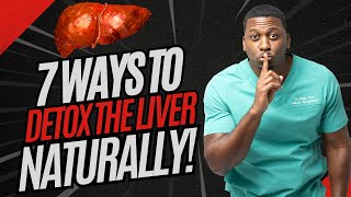 7 Ways To Detox Your Liver NATURALLY [upl. by Eiramlatsyrk]