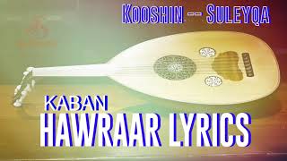 Kooshin Yare Heeskii Suleyqa Best Qaraami songs [upl. by Seto]