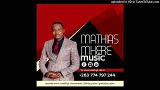 Mathias MhereMunhu KuvanhuPanogara Nyasha Album [upl. by Orpha]