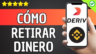 ✅️ Cómo Retirar Dinero de Deriv a Binance ✅️ [upl. by Harrad]