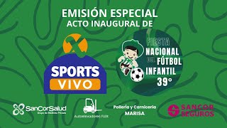 🔴 ⚽ACTO INAUGURAL DE LA 39° EDICION DE LA FIESTA NACIONAL DEL FUTBOL INFANTIL [upl. by Marieann]