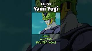 Cell Vs Yami Yugi [upl. by Attinahs]