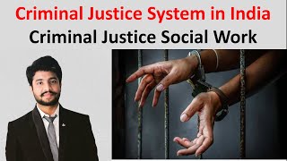 Criminal Justice System in India Social Work UGC NET JRF Police Courts Juvenile Adversarial [upl. by Betsey317]