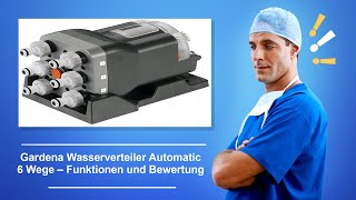 🚑 Gardena Wasserverteiler Automatic 6 Wege – Funktionen und Bewertung [upl. by Namurt525]