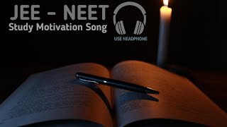 All JEE  NEET Aspirants Study Motivation Song  Physics Wallah Motivation [upl. by Sukin]