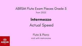 ABRSM Flute Grade 5 from 2022 Intermezzo Actual Speed Flute amp Piano midi with metronome [upl. by Fineman]