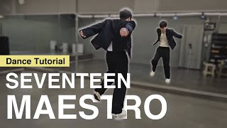 ENJP Tutorial MAESTRO DANCE BREAK｜SEVENTEEN｜Mirrored｜Explained｜English Count｜안무배우기｜튜토리얼｜안무설명 [upl. by Llenrac]