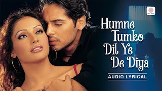 Humne Tumko Dil Ye De Diya Audio Lyrical Alka Yagnik Babul Supriyo  Anand Raj Anand  Gunaah [upl. by Nallid]