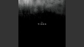 Tides [upl. by Pacifica]