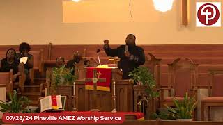 07282024 Pineville AME Zion Worship Service [upl. by Nitaf]