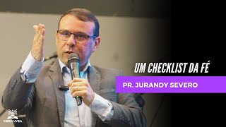 UM CHECKLIST DA FÉ  24102024  PR JURANDY SEVERO [upl. by Mikael]