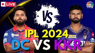 IPL 2024 LIVE KKR vs DC LIVE Match  Delhi Capitals Vs Kolkata Knight Riders Score  Cricket  N18L [upl. by Ahsitan]