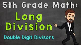 Long Division DoubleDigit Divisors  5th Grade Math [upl. by Ymer563]