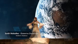 Ekaterina Shelehova  Earth Melodies [upl. by Lightfoot363]