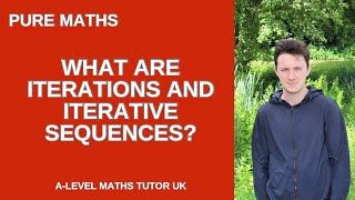 Alevel Pure Maths what is an “iteration” and an “iterative sequence”… [upl. by Beatrice]