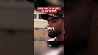 Il doit 100000€ au grand du quartier 😱😱 [upl. by Irfan]