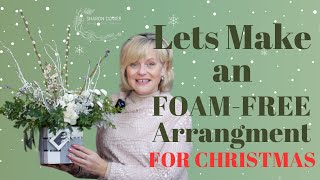 How to make a FoamFree Flower Arrangement  Ideal for Christmas [upl. by Enilraep838]