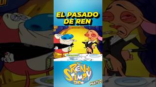 REN Y STIMPY RESUMEN  EL PASADO DE REN  EN MINUTOS  PARTE 2 short shorts renystimpy [upl. by Loriner389]