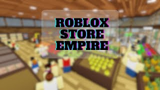 Roblox Store Empire Pt 1 [upl. by Flss]