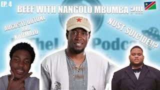 Job Amupanda On Nust suicide Election beef with Mbumba khumalo cheating on auguste Uutoni  Ep 4 [upl. by Ecnarolf]