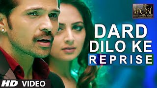 The Xpose Dard Dilo Ke Reprise Video Song  Himesh Reshammiya Yo Yo Honey Singh [upl. by Siesser557]